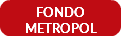 FONDO METROPOL