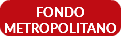 FONDO METROPOLITANO 