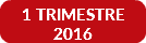 1 TRIMESTRE 2016
