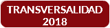 TRANSVERSALIDAD 2018