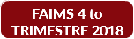 FAIMS 4 to TRIMESTRE 2018